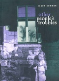 Cover: Other People's Troubles - University of Chicago Press