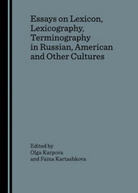 Abbildung von: Essays on Lexicon, Lexicography, Terminography in Russian, American and Other Cultures - Cambridge Scholars Publishing