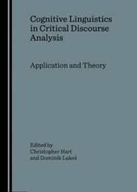 Enlarge image Cover: Cognitive Linguistics in Critical Discourse Analysis - Cambridge Scholars Publishing