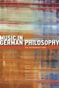 Cover: Music in German Philosophy - University of Chicago Press