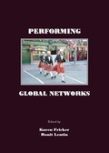Cover: Performing Global Networks - Cambridge Scholars Publishing