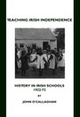 Cover: Teaching Irish Independence - Cambridge Scholars Publishing