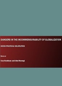 Enlarge image Cover: Dangers in the Incommensurability of Globalization - Cambridge Scholars Publishing