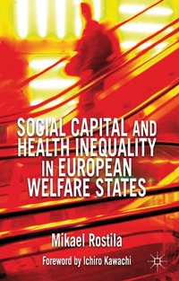 Bild vergrößern Bild: Social Capital and Health Inequality in European Welfare States - Palgrave Macmillan