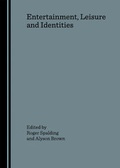Cover: Entertainment, Leisure and Identities - Cambridge Scholars Publishing