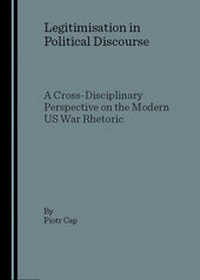 Enlarge image Cover: Legitimisation in Political Discourse - Cambridge Scholars Publishing