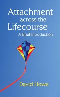 Enlarge image Cover: Attachment Across the Lifecourse - Bloomsbury Academic