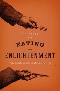 Bild vergrößern Bild: Eating the Enlightenment - University of Chicago Press