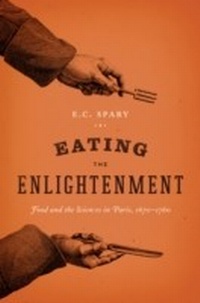 Abbildung von: Eating the Enlightenment - University of Chicago Press