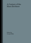 Cover: A Century of the Marx Brothers - Cambridge Scholars Publishing