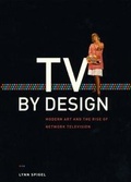 Cover: TV by Design - University of Chicago Press