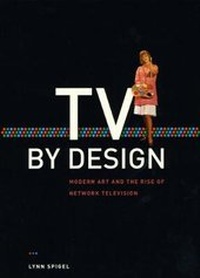Enlarge image Cover: TV by Design - University of Chicago Press