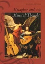 Cover: Metaphor and Musical Thought - University of Chicago Press
