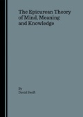Cover: The Epicurean Theory of Mind, Meaning and Knowledge - Cambridge Scholars Publishing