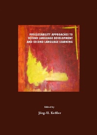 Enlarge image Cover: Processability Approaches to Second Language Development and Second Language Learning - Cambridge Scholars Publishing