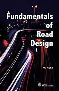 Enlarge image Cover: Fundamentals of Road Design - WIT Press