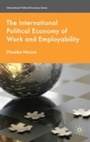 Cover: The International Political Economy of Work and Employability - Palgrave Macmillan