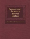 Cover: Brushwood - Primary Source Edition - Nabu Press