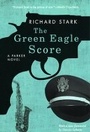 Cover: The Green Eagle Score - University of Chicago Press