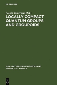 Enlarge image Cover: Locally Compact Quantum Groups and Groupoids - De Gruyter