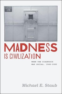 Enlarge image Cover: Madness Is Civilization - University of Chicago Press
