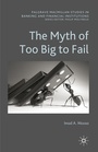 Cover: The Myth of Too Big To Fail - Palgrave Macmillan
