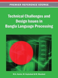 Enlarge image Cover: Technical Challenges and Design Issues in Bangla Language Processing - Idea Group,U.S.
