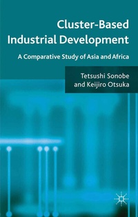 Enlarge image Cover: Cluster-Based Industrial Development - Palgrave Macmillan