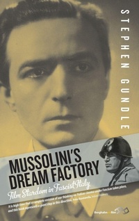 Enlarge image Cover: Mussolini's Dream Factory - Berghahn Books