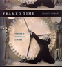 Cover: Framed Time - University of Chicago Press