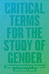 Enlarge image Cover: Critical Terms for the Study of Gender - University of Chicago Press
