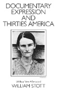 Cover: Documentary Expression and Thirties America - University of Chicago Press