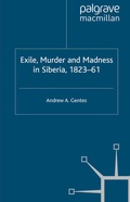 Bild: Exile, Murder and Madness in Siberia, 1823-61 - Palgrave Macmillan