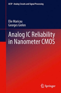 Enlarge image Cover: Analog IC Reliability in Nanometer CMOS - Springer