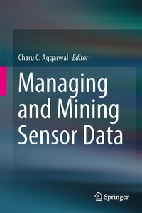 Enlarge image Cover: Managing and Mining Sensor Data - Springer