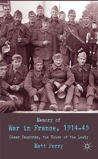 Enlarge image Cover: Memory of War in France, 1914-45 - Palgrave Macmillan