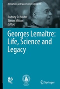 Cover: Georges Lema&icirc;tre: Life, Science and Legacy - Springer