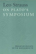 Cover: Leo Strauss On Plato's Symposium - University of Chicago Press