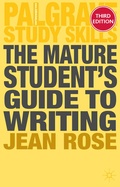 Cover: The Mature Student's Guide to Writing - Bloomsbury Academic