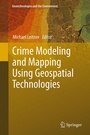 Cover: Crime Modeling and Mapping Using Geospatial Technologies - Springer