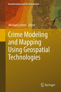 Enlarge image Cover: Crime Modeling and Mapping Using Geospatial Technologies - Springer
