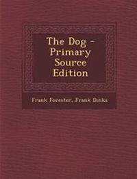 Enlarge image Cover: The Dog - Nabu Press