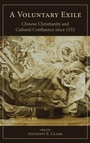 Cover: A Voluntary Exile - Lehigh University Press