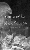 Abbildung von: Curse of the Black Phantom - Lulu.com