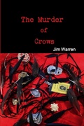 Abbildung von: The Murder of Crows - Lulu.com