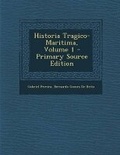 Cover: Historia Tragico-Maritima, Volume 1 - Nabu Press