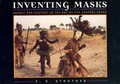 Cover: Inventing Masks - University of Chicago Press