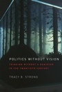 Cover: Politics without Vision - University of Chicago Press