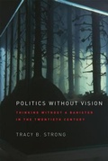 Cover: Politics without Vision - University of Chicago Press
