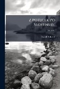 Cover: Z Potulek Po Slovensku, Volume 1 - Primary Source Edition - Nabu Press